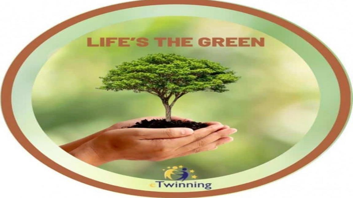 Okulumuzda Life's the Green eTwinning Projesi Başladı